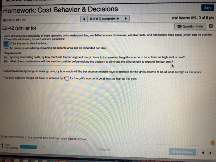 Cost behavior & decisions Save Homework: Cost Behavior & Decisions 5