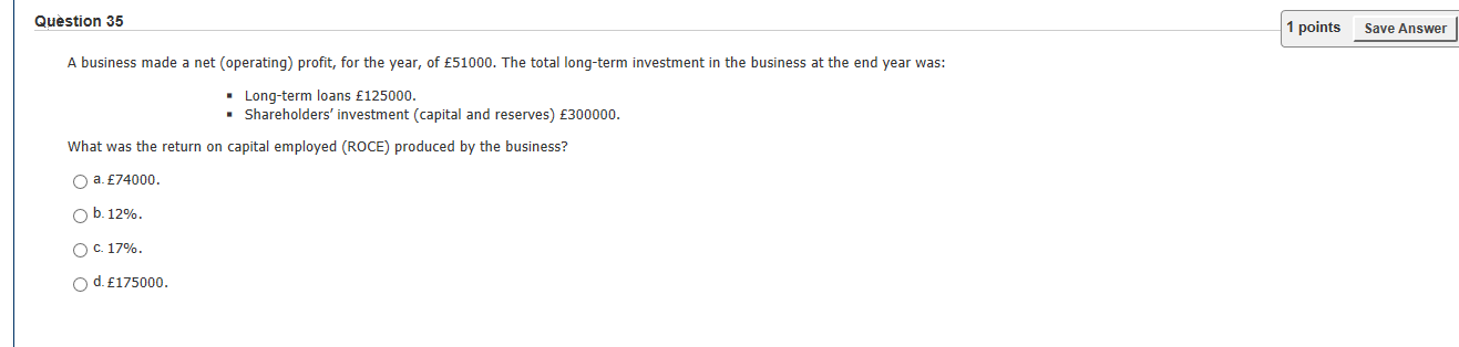  Question 35 1 points Save Answer A business made a net