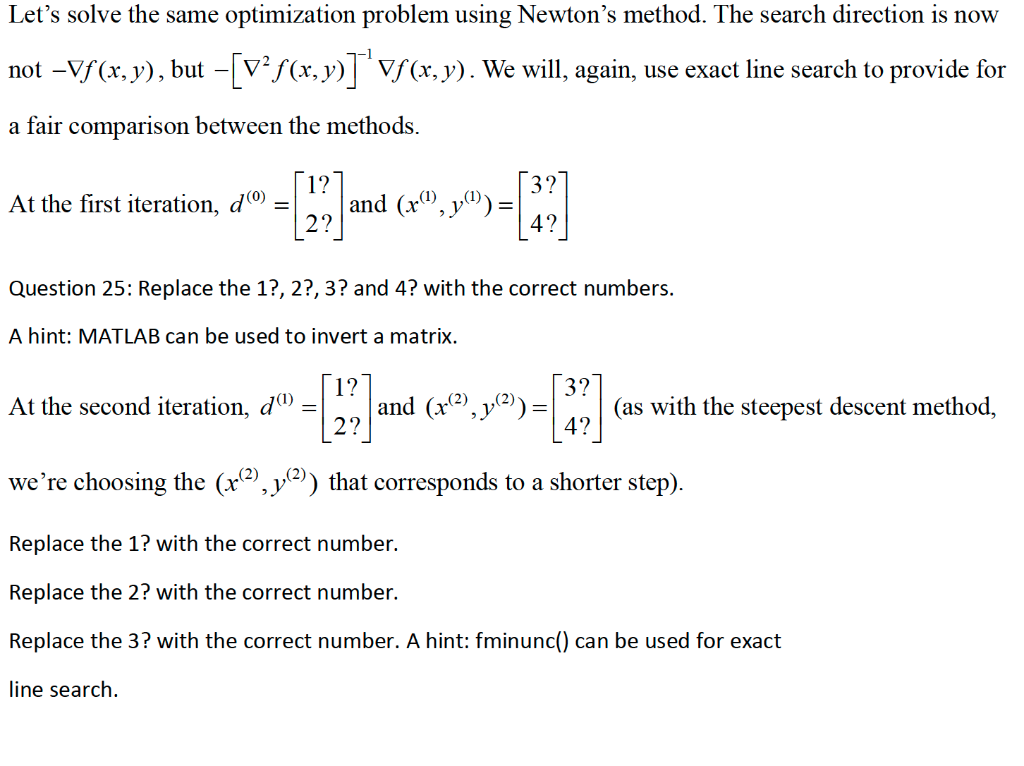 \ Let's solve the same optimization problem using Newton's method. The search