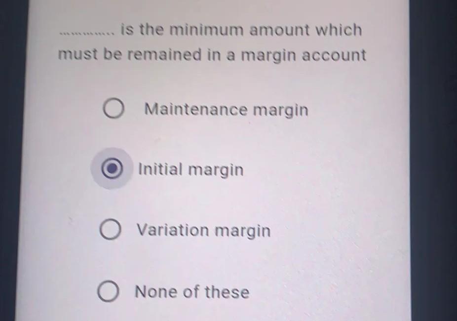 ....... is the minimum amount which must be remained in a