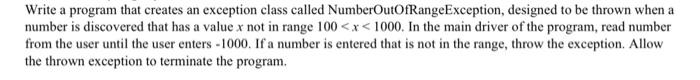 for beginner java Write a program that creates an exception class called