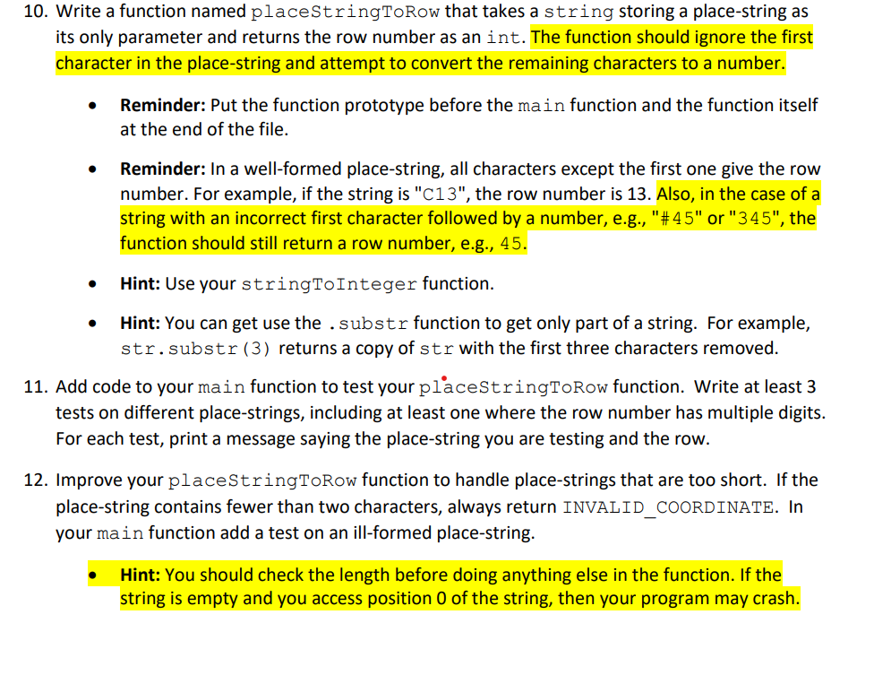  10. Write a function named placeStringToRow that takes a string storing