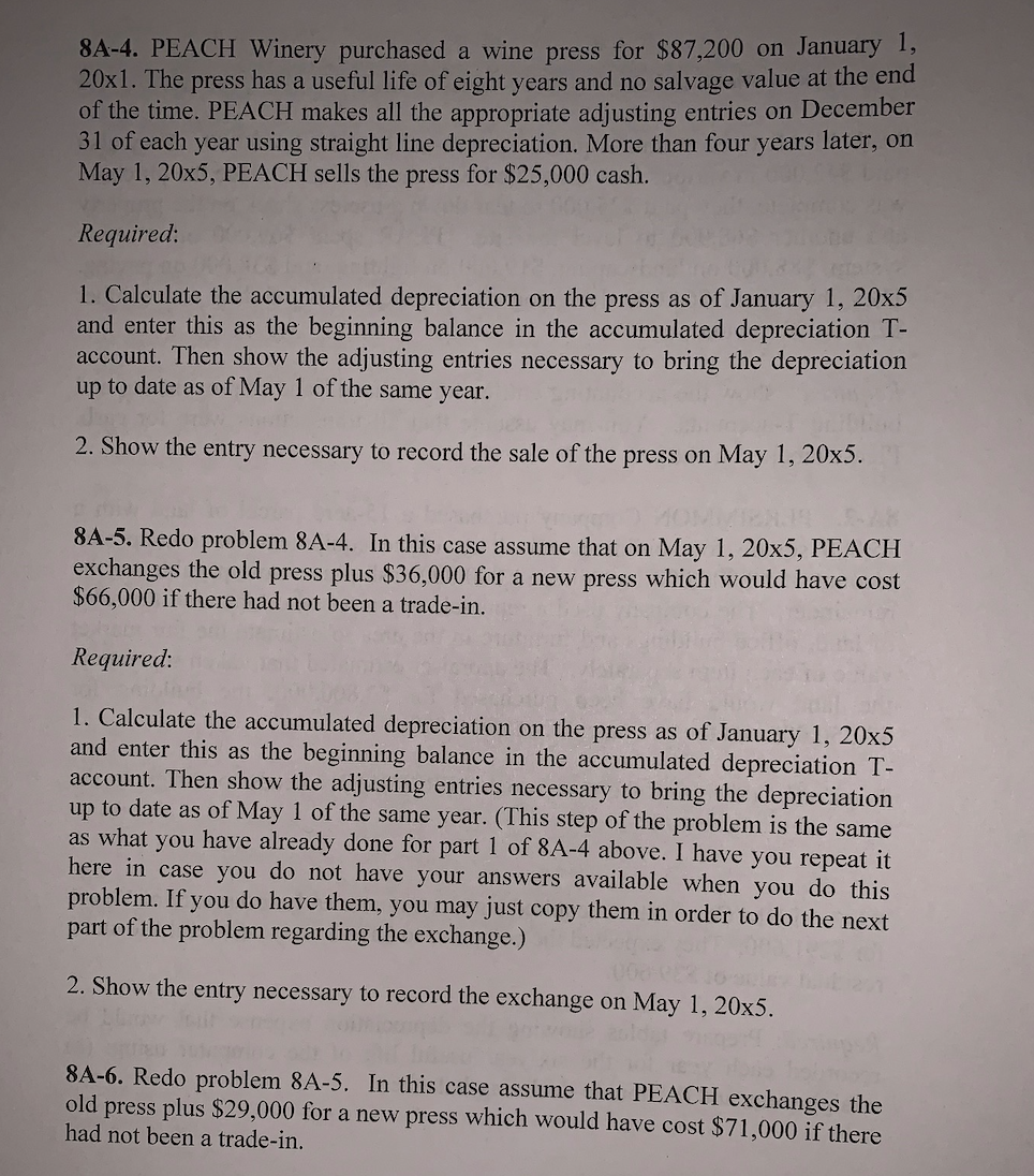 please answer 8A-4, 8A-5, 8A-6 8A-4. PEACH Winery purchased a wine