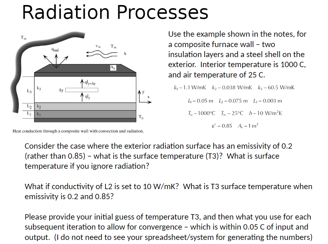  Radiation Processes Use the example shown in the notes, for a