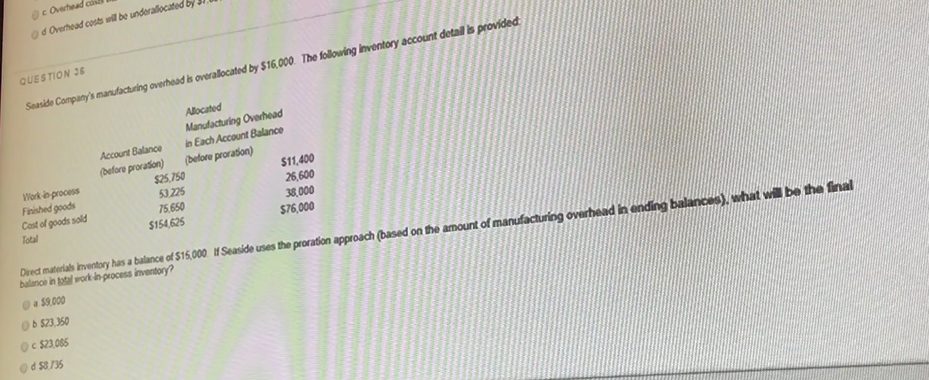  c Overhead dowhead costs will be underallocated by QUESTION 36 Seaside