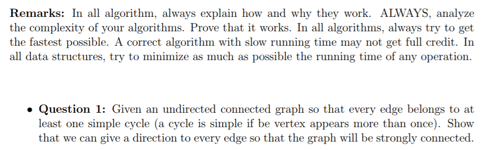  Remarks: In al algorithm, always explain how and why they work.