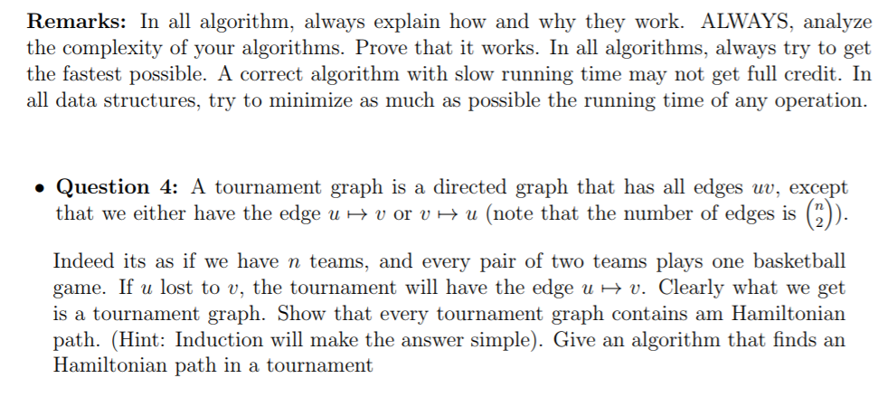  Remarks: In al algorithm, always explain how and why they work.