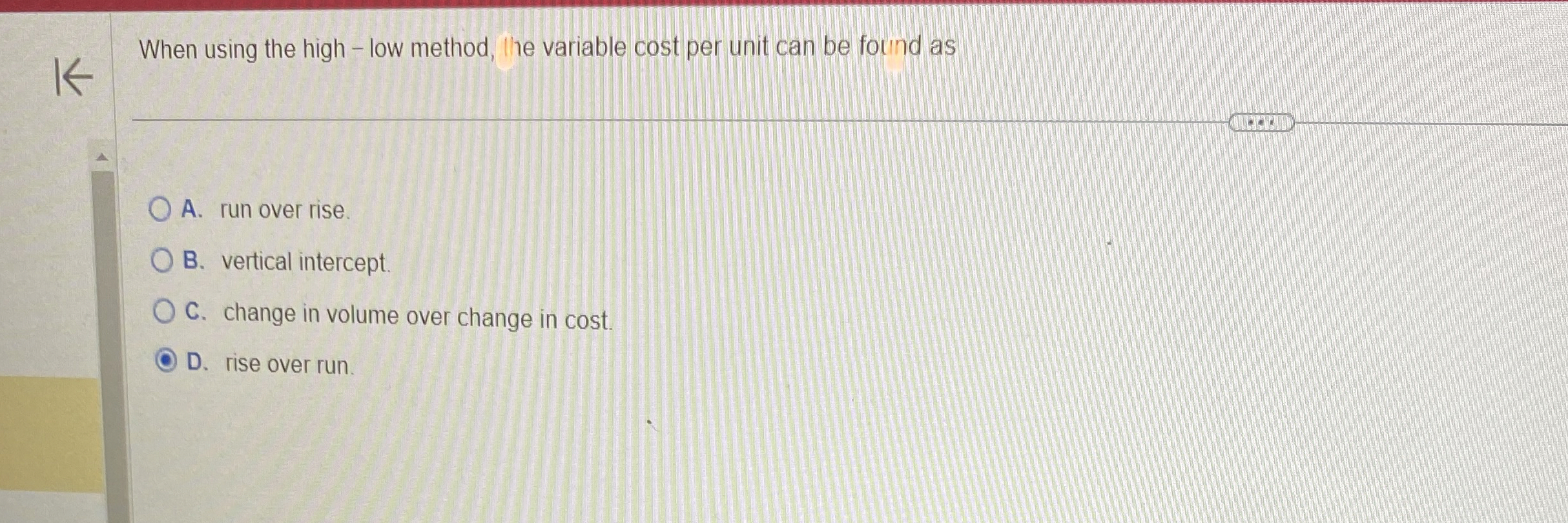  When using the high - low method, lle variable cost per
