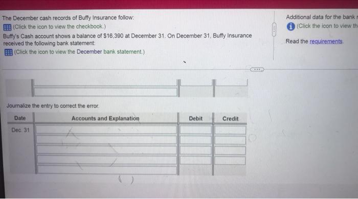checkbook.) Buffy's Cash account shows a balance of $16,390 at December 31.