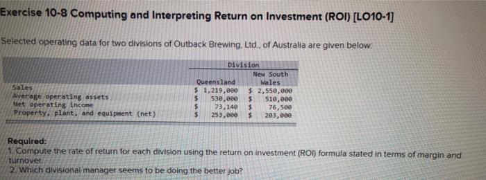  Exercise 10-8 Computing and Interpreting Return on Investment (ROI) (LO10-1] Selected