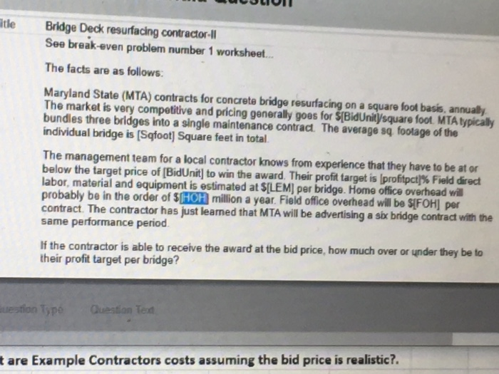  tle Bridge Deck resurfacing contractor ll See break-even problem number 1