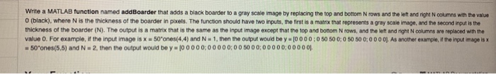  Write a MATLAB function named addBoarder that adds a black boarder