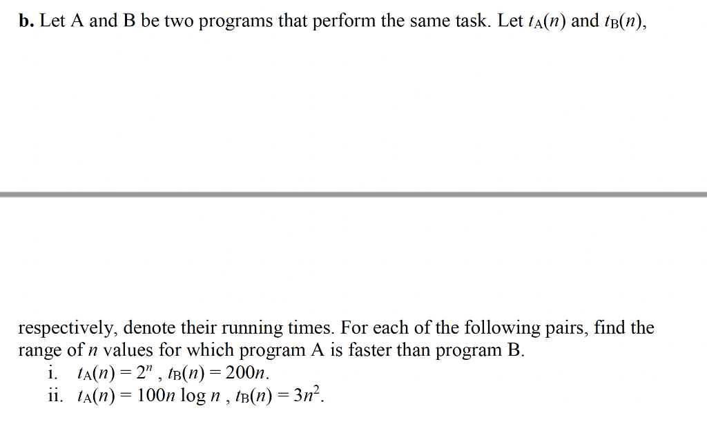  b. Let A and B be two programs that perform the