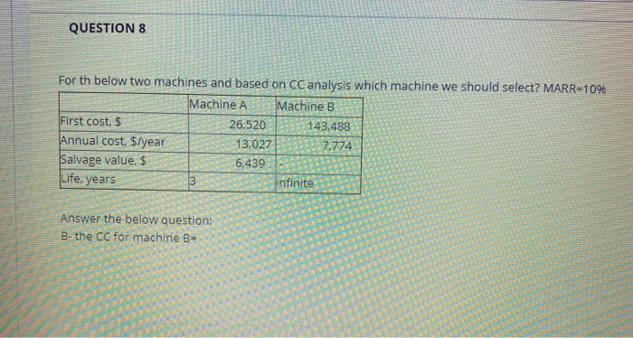 QUESTION 8 For th below two machines and based on CC