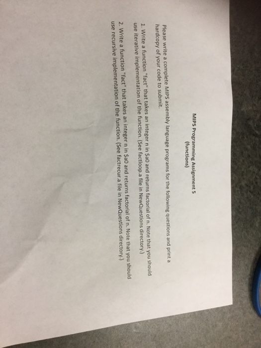  MIPS Programming Assignment 5 (functions) rite a complete MIPS assembly language