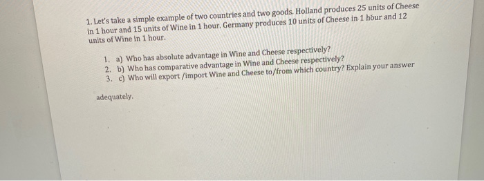  1. Let's take a simple example of two countries and two