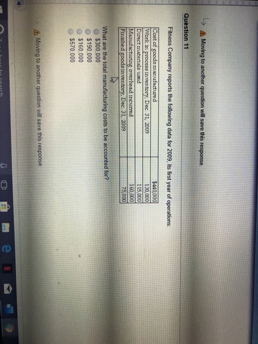  A Moving to another question will save this response. Question 11