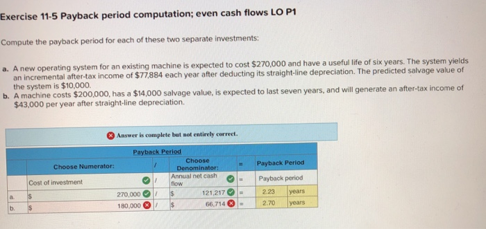 the payback period for each of these two separate investments a. A