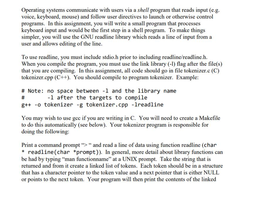  Operating systems communicate with users via a shell program that reads