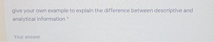  give your own example to explain the difference between descriptive and