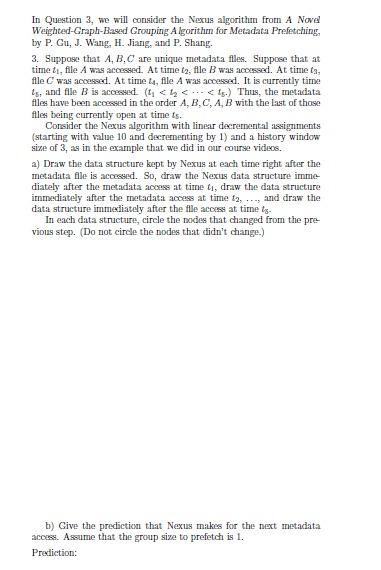  In Question 3, we will consider the Nexus algorithm from A