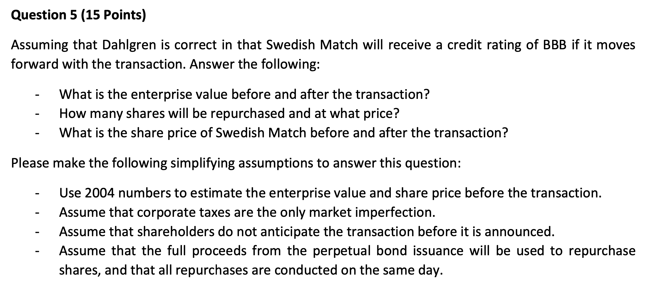 Question 5 (15 Points) Assuming that Dahlgren is correct in that