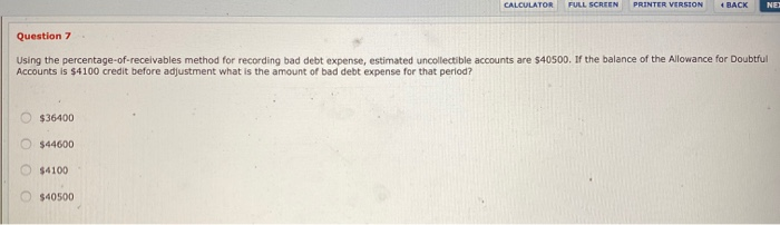  CALCULATOR FULL SCREEN PRINTER VERSION BACK NE Question 7 Using the