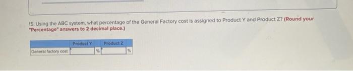 considering Implementing an activity based costing (ABC) system that allocates all $571,200