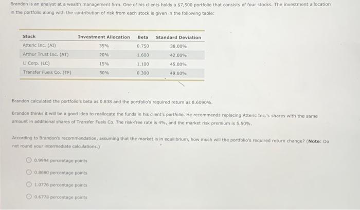  hello, can someone please help me Brandon is an analyst at