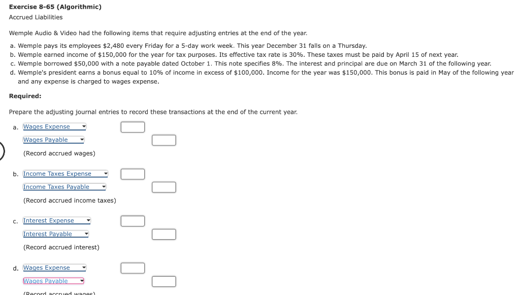 Exercise 8-65 (Algorithmic) Accrued Liabilities Wemple Audio \& Video had the
