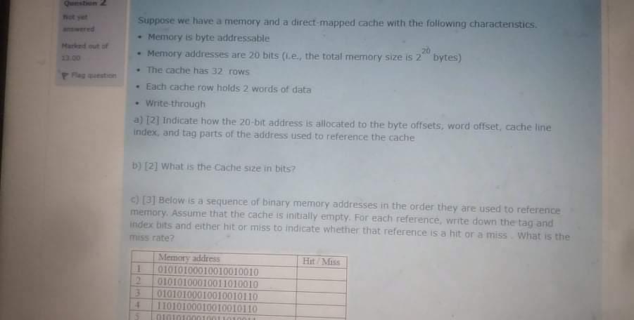  Plaquestion Suppose we have a memory and a direct-mapped cache with