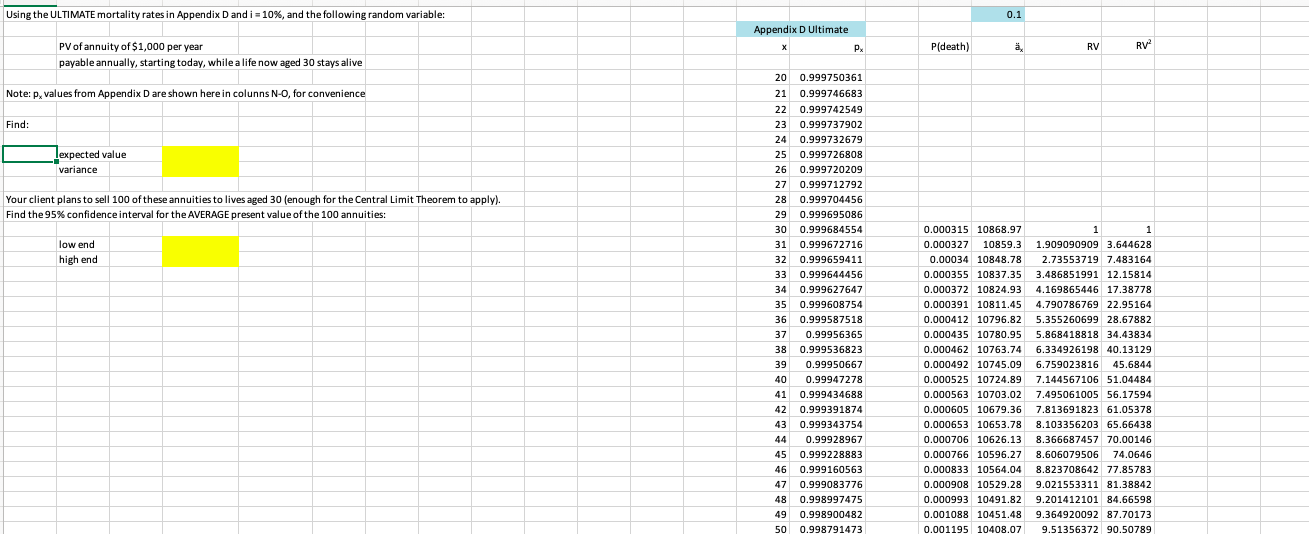 Using the ULTIMATE mortality rates in Appendix Dandi = 10%, and