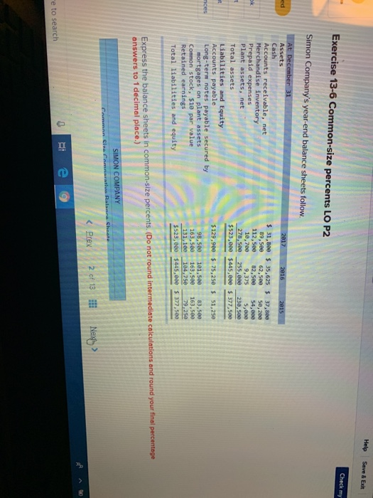  Help Save &Exit Exercise 13-6 Common-size percents LO P2 Simon Company's