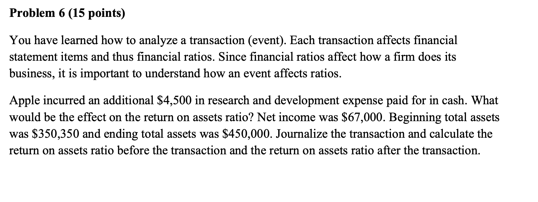  Problem 6 (15 points) You have learned how to analyze a