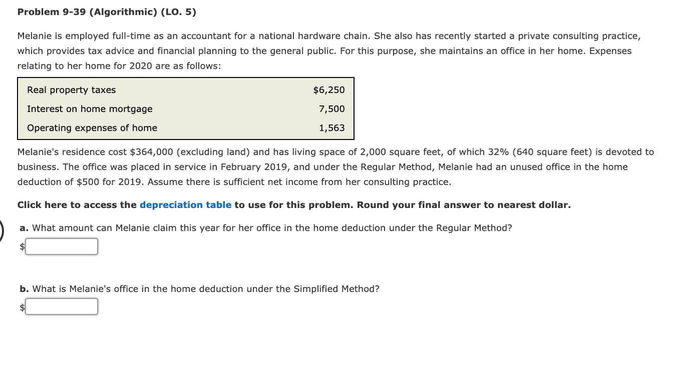  Problem 9-39 (Algorithmic) (LO. 5) Melanie is employed full-time as an