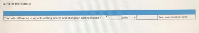 * $130) Fixed (3,000 units * $70) 300 per unit 110,000 units