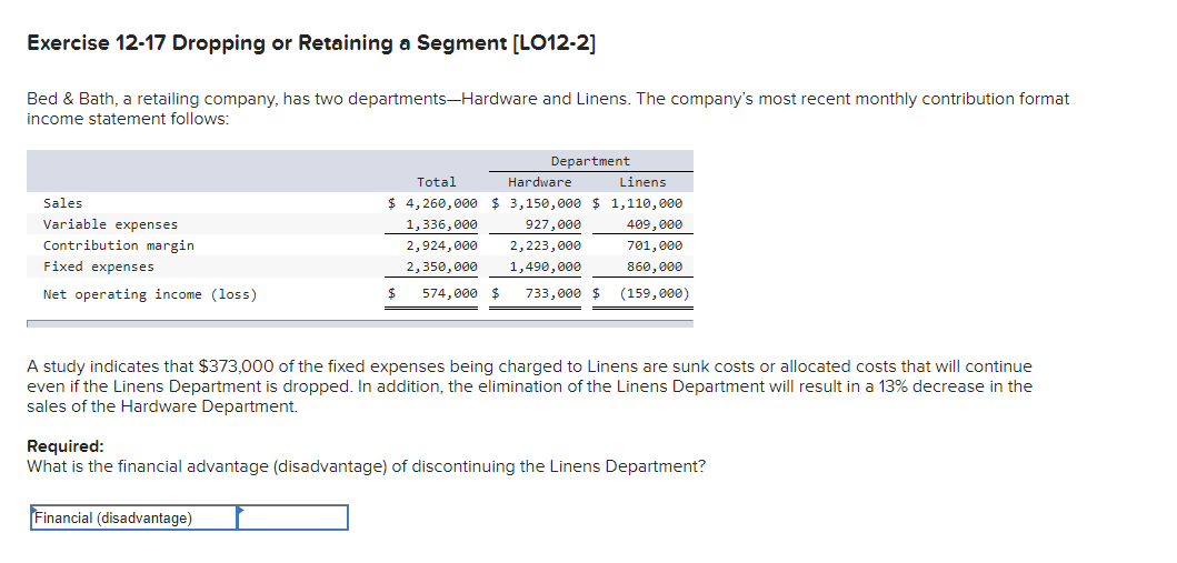  Exercise 12-17 Dropping or Retaining a Segment [LO12-2] Bed & Bath,