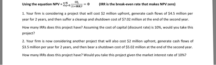  Please show all intermediate calculations. Thank you. Using the equation NPV