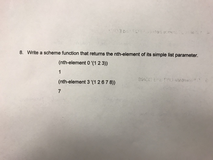  8. Write a scheme function that returns the nth-element of its