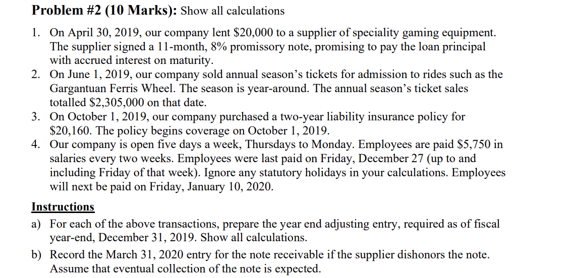  Problem #2 (10 Marks): Show all calculations 1. On April 30,