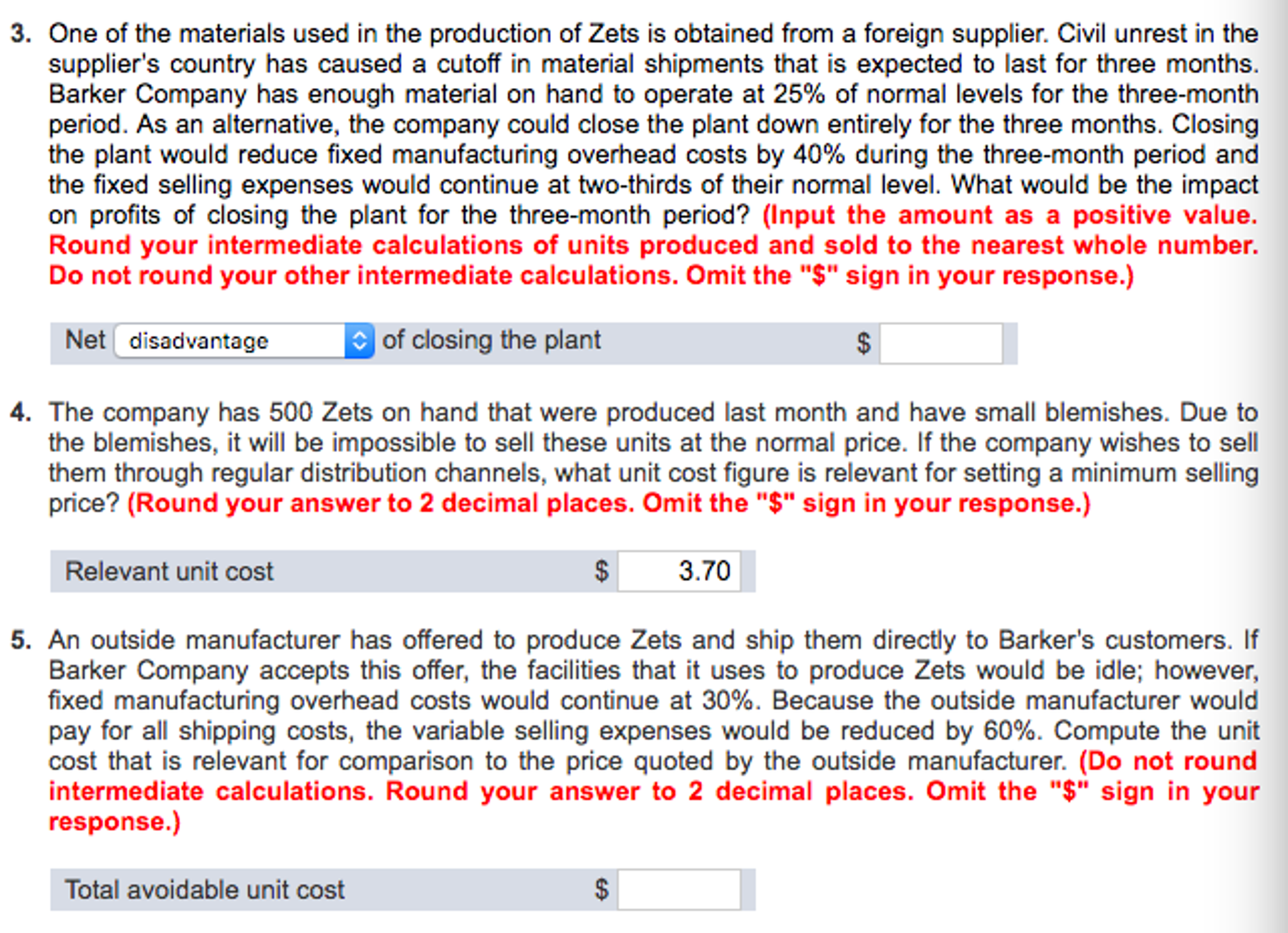 a single product called a Zet. The company normally produces and sells