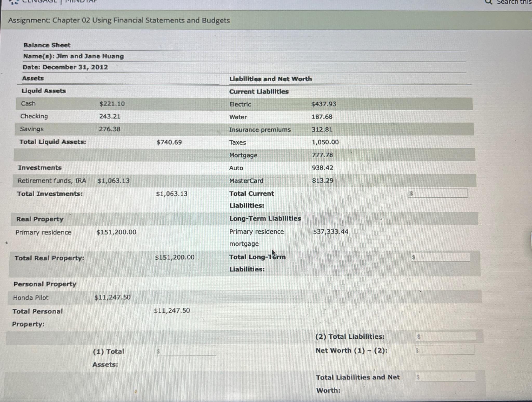  Assignment: Chapter 02 Using Financial Statements and Budgets Balance Sheet Name(s):