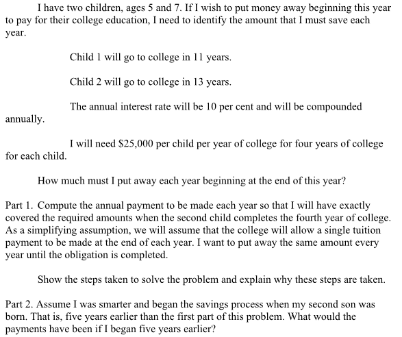 Please explain the answer. I have two children, ages 5 and 7.