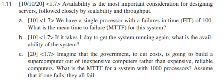  1.11 [1010/20] Availability is the most important consideration for designing a.