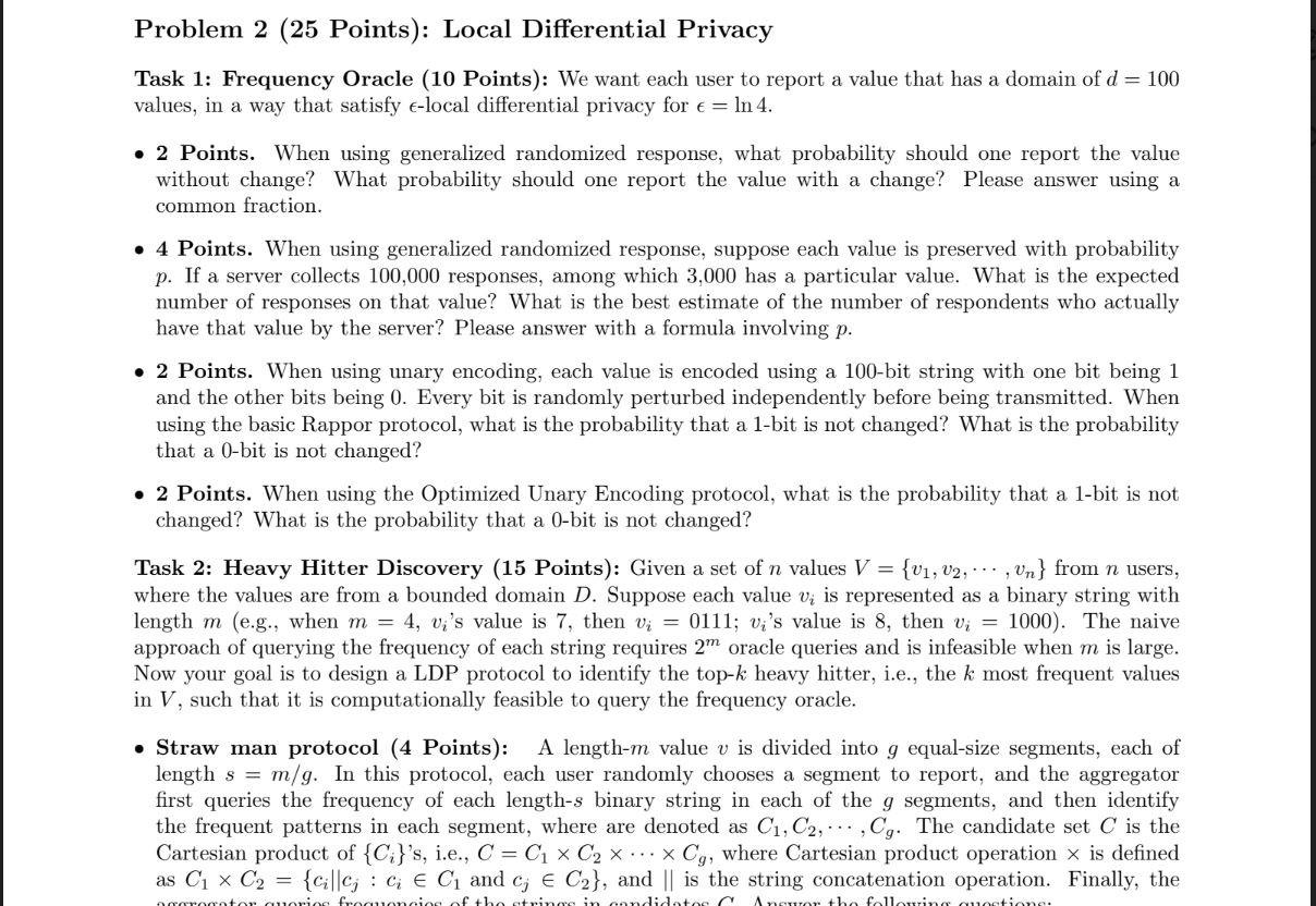  Task 1: Frequency Oracle (10 Points): We want each user to