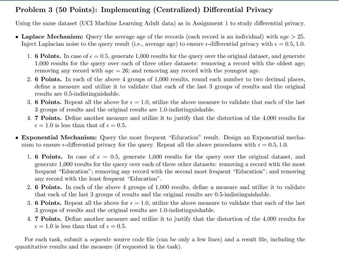 way that satisfy -local differential privacy for =ln4. - 2 Points. When