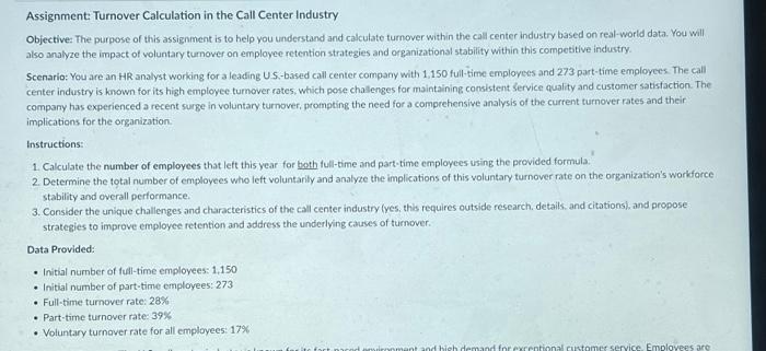  Assignment: Turnover Calculation in the Call Center Industry Objective: The purpose