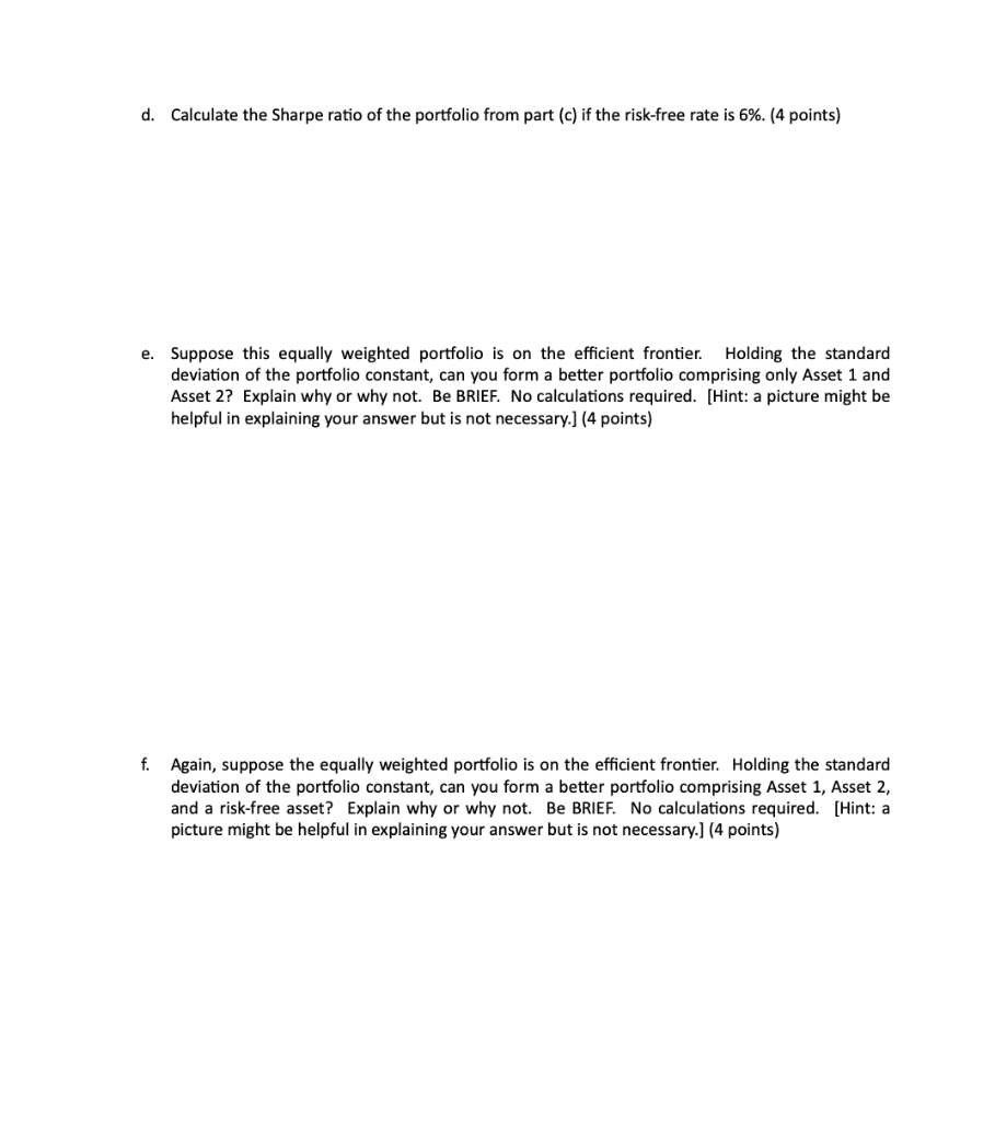 whether the economy is locked down. Return State Probability Asset 1 Asset