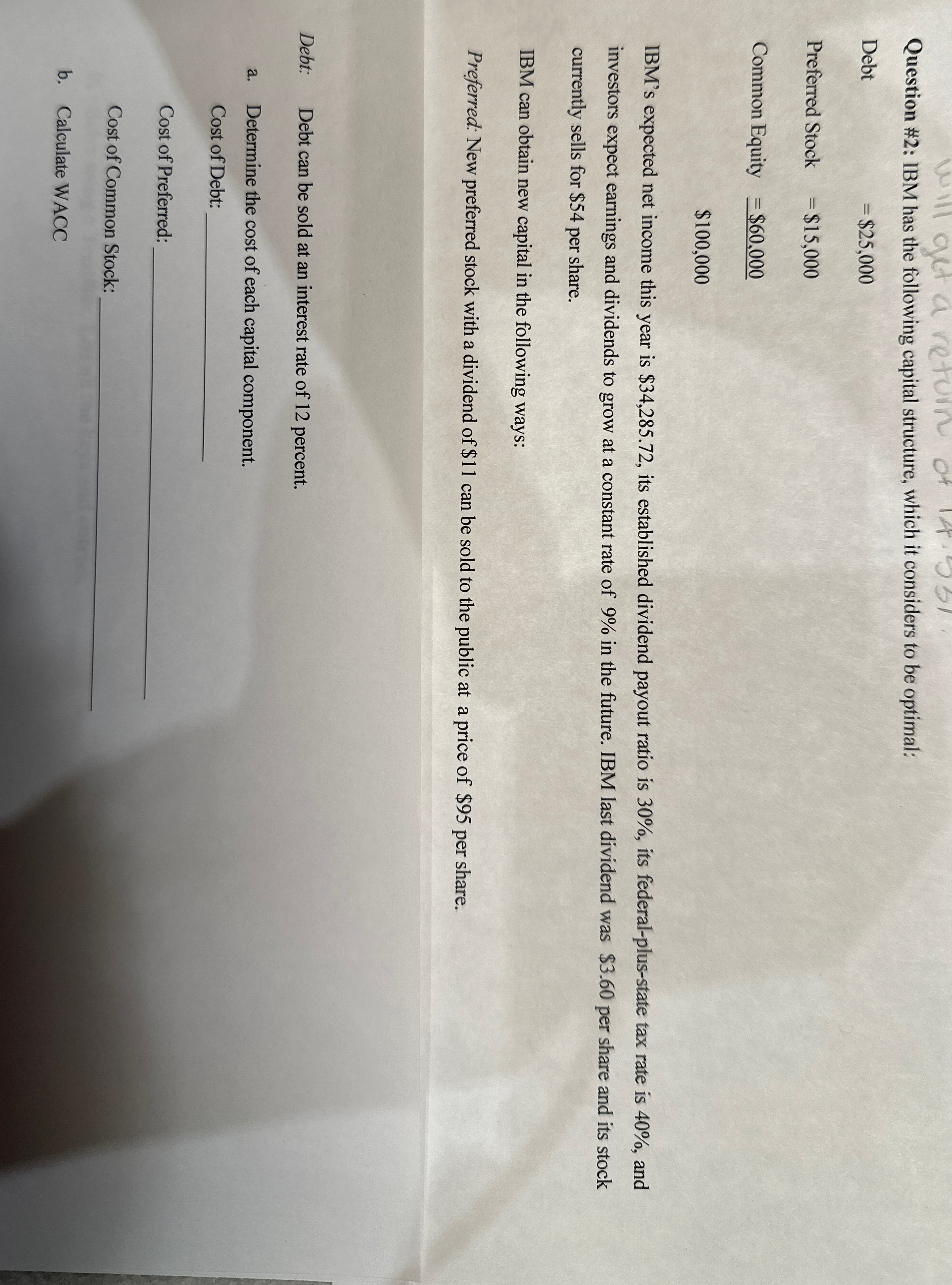  Question #2: IBM has the following capital structure, which it considers