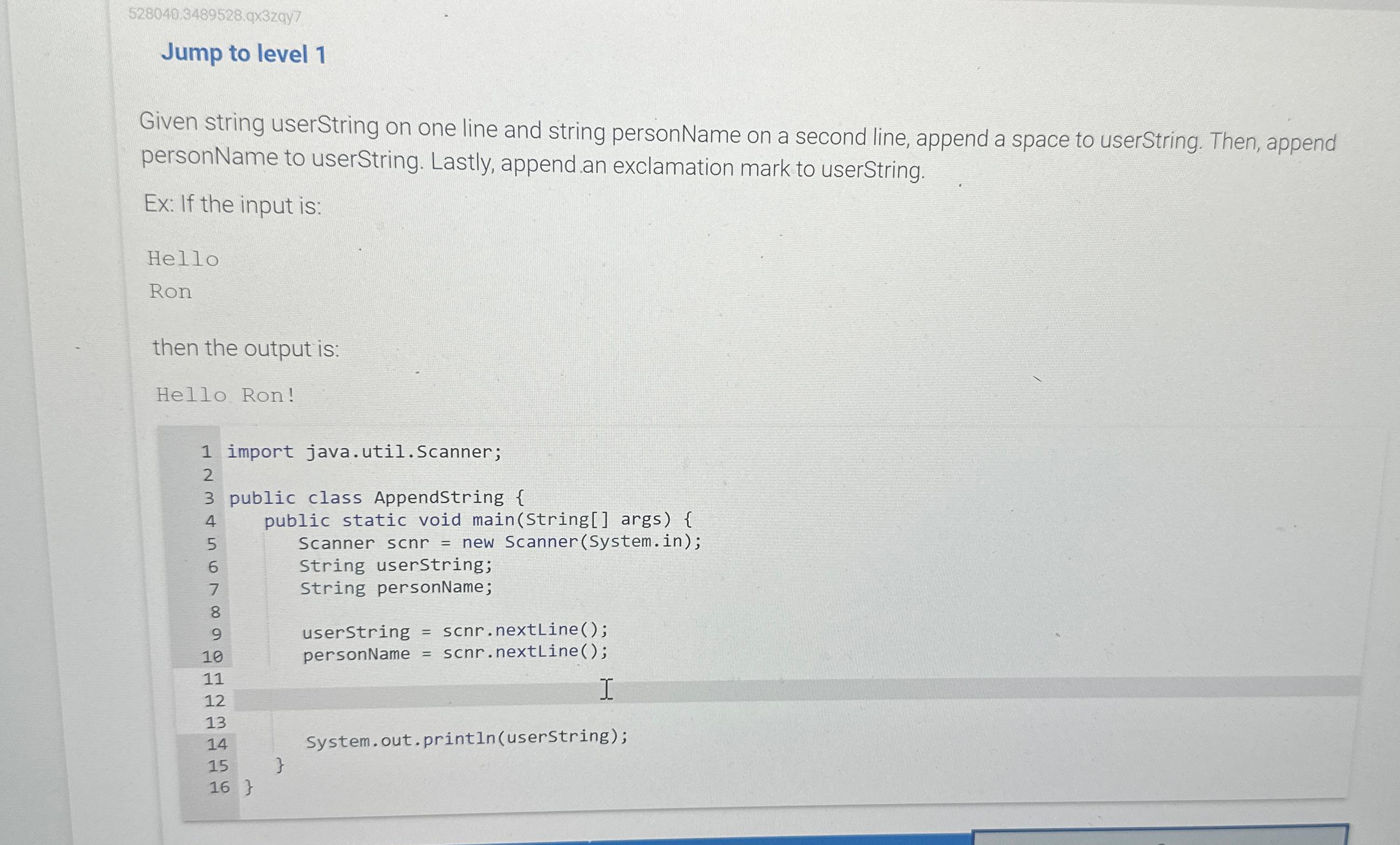  528040.3489528.qx3zqy7 Jump to level 1 Given string userString on one line
